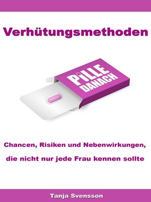 cover image of Verhütungsmethoden – Chancen, Risiken und Nebenwirkungen, die nicht nur jede Frau kennen sollte
